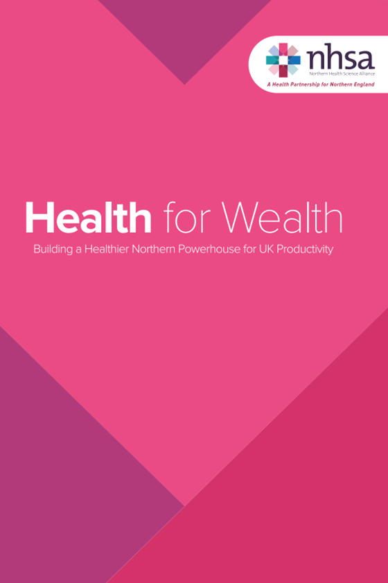 Health for Wealth: Building a Healthier Northern Powerhouse for UK Productivity