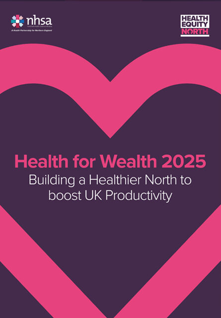 Health for Wealth 2025: Building a Healthier North to boost UK Productivity