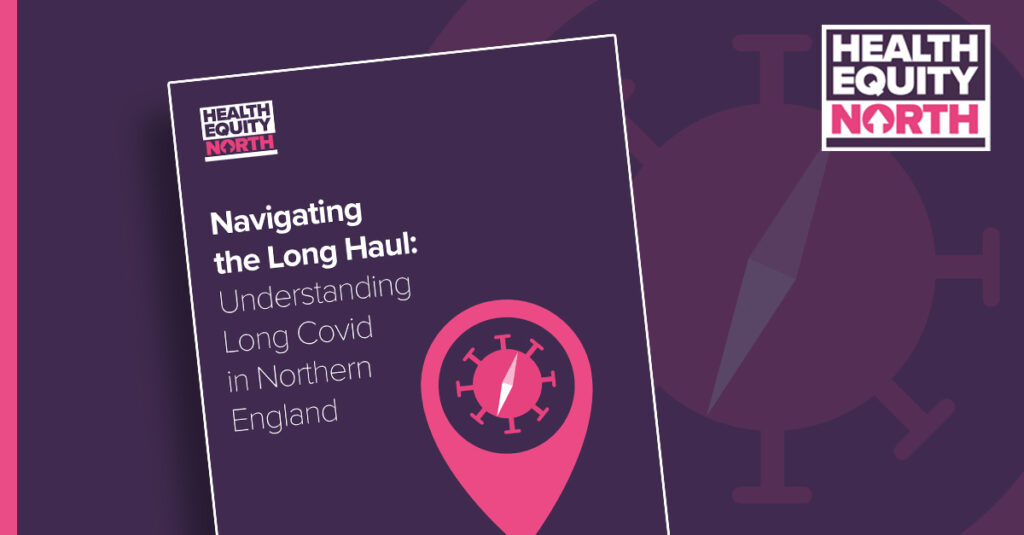 Regional inequalities in Long Covid rates revealed - Health Equity North